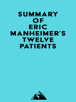 cover image of Summary of Eric Manheimer's Twelve Patients